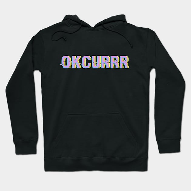 Okcurrrr Hoodie by LanaBanana